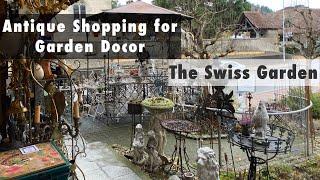 Antique Shopping for Garden Decoration // The Swiss Garden