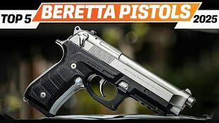 Best Beretta Pistols 2025 - The Only 5 You Should Consider Today