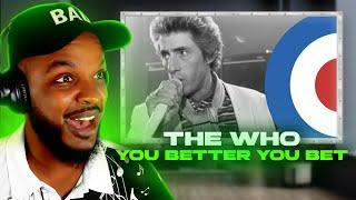  The Who - You Better You Bet REACTION