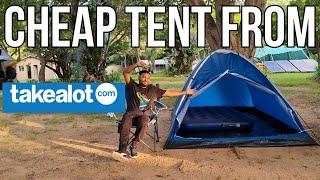 I BOUGHT A CHEAP TENT FROM TAKEALOT