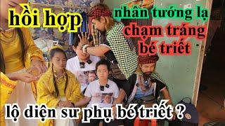 HỒI HỢP KHI NHÂN TƯỚNG LẠ CHẠM TRÁNG BÉ TRIẾT