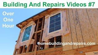 Home Building, Repairs And Construction Education Video Series - Part Seven