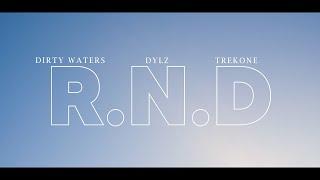 R.N.D - Dirty Waters, Dylz, TrekOne