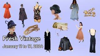 Fresh Vintage: January 11 to 17, 2024