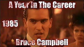 A Year In The Career - Bruce Campbell - 1985 - Video Podcast - Crimewave