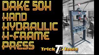 Dake 50H Hand Hydraulic H-Frame Press - Trick-Tools.com