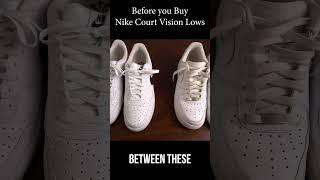 Before You Buy Nike Court Vision Lows #nike #sneakers #airforce