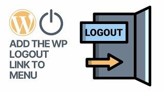 How to Add the WordPress Logout Link to Navigation Menu?