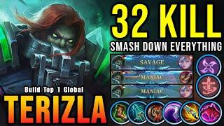 SAVAGE & MANIAC!! 32 Kills Terizla The Real Monster!! - Build Top 1 Global Terizla ~ MLBB