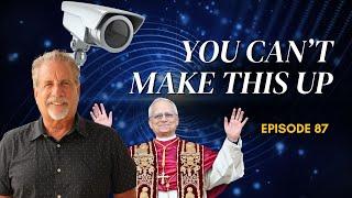 You Can't Make This Up! Ep 87