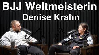 BJJ World Champion Denise Krahn – Vom Hochschulsport zur Weltspitze | #bjj #podcast #kampfsport