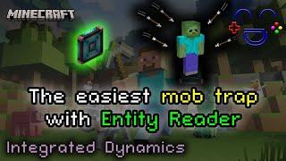 The Easiest Mob Trap - Integrated Dynamics