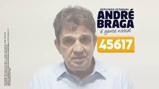 VOTE Deputado Estadual André Braga 45617 - É gente nossa .