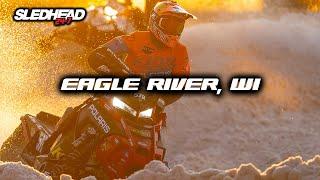 Eagle River, WI SledHead 24 7 | EP 8