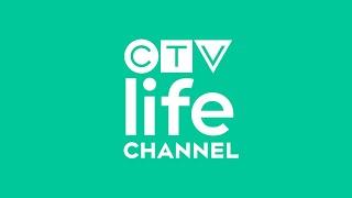 Welcome to The All-New CTV Life Channel