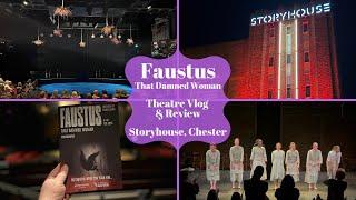 Faustus That Damned Woman - Storyhouse Chester - Theatre Vlog & Review