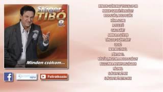  Sláger Tibó 8. ~ Minden csókom (teljes album)