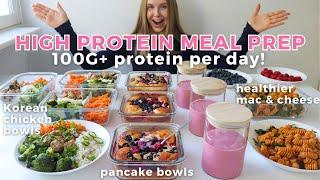 Healthy & High protein Meal Prep | 100G+ Protein Per Day!