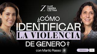 ¿Cómo identificar la VIOLENCIA de GÉNERO?  | Marilú Rasso y Luz María Zetina