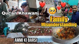 Family Se Hui Misunderstanding Door  | Apne Ghar Karaya Qur'an khawani | Ammi Ki Barsi"