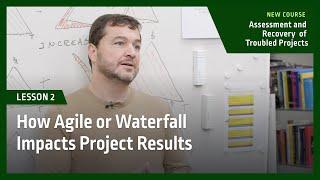 How Agile or Waterfall Impacts Project Results with Ricardo Vargas