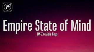 JAY-Z - Empire State Of Mind (Lyrics) ft. Alicia Keys