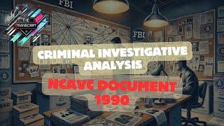 Inside CRIMINAL INVESTIGATIVE ANALYSIS with The Transcript