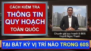  CÁCH KIỂM TRA THÔNG TIN QUY HOẠCH Ở BẤT KỲ VỊ TRÍ NÀO CHỈ 60 GIÂY