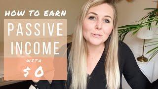 5 Passive Income Ideas You Can Start Today With $0