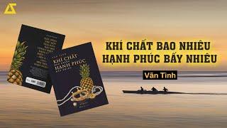 [SÁCH NÓI] Khí Chất Bao Nhiêu, Hạnh Phúc Bấy Nhiêu | Vãn Tình | [FULL]