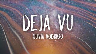 Olivia Rodrigo - deja vu (Lyrics)