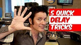 5 Quick Delay Mixing Tricks - Warren Huart: Produce Like A Pro