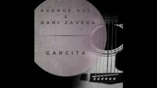 Avenue 001 & Dani Zavera - Garcita (Original Mix)