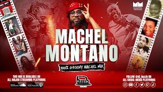 BEST OF MACHEL MONTANO MIXTAPE (200+ Groovy Machel HITS - 2023 and Back) By @dj_buzzb