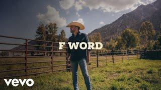 Justin Moore - F Word (Lyric Video)