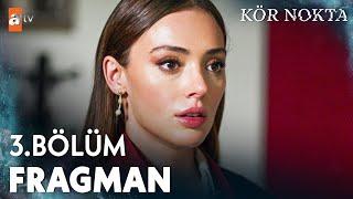 Kör Nokta 3. Bölüm Fragmanı | "İzin ver unutayım seni Cihan..." @atvturkiye