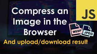 Client-Side Image Compression in the Browser | JavaScript Tutorial