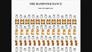 Original HampsterDance circa 1997 (hamsters dancing online)... and peek at the new