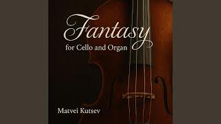 Fantasy for Cello and Organ