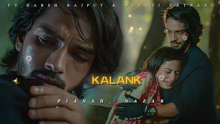 Piansh vm || Kalank || Nazar serial || Harsh Rajput || Niyati Fatnani #PianshNazar