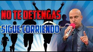 Anciano Anil Giany | No te detengas, sigue corriendo