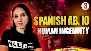 IB Spanish Ab Initio IO: Detailed Guide & Tips for Human Ingenuity! | Part 3 of 5