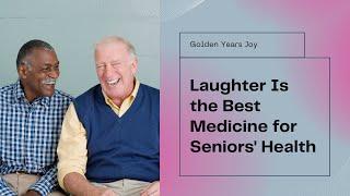 The forgotten connection between laughter and longevity