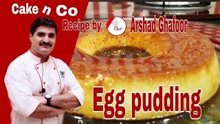 Egg pudding   recipe by Cake n co