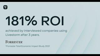 Achieve 181% ROI with Livestorm's end-to-end Video Engagement Platform