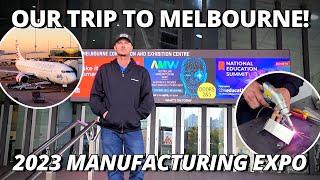 Our Trip to Melbourne! | 2023 Australian Manufacturing Week Expo