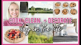 COOK, CLEAN + DECORATE WITH ME | SUMMER DAY IN THE LIFE 2024