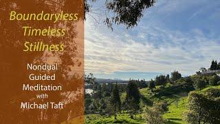Boundaryless, Timeless Stillness (Nondual)