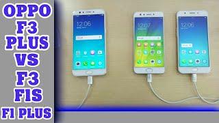 Oppo F3 Plus Vs F3, F1s, F1 Plus