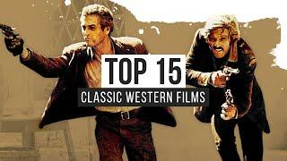 Top 15 Classic Western Films